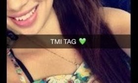 TMI Tag