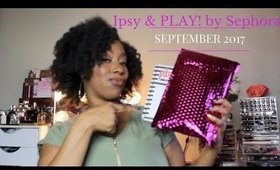 PLAY! by Sephora & Ipsy Unboxings | SEPTEMBER 2017 | #KaysWays