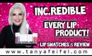 Inc.redible Every Lip Product! | Lip Swatches & Review | Tanya Feifel-Rhodes