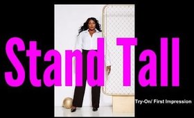 Stand Tall Try-On/First Impression