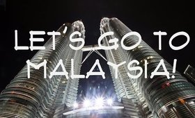 Let's travel to Malaysia | #MalaysiaTrulyAsia Part 1