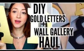 DIY GOLD LETTERS + WALL GALLERY HAUL | HOME DECOR 2015