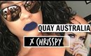 HAUL| QUAY Australia X Chrisspy Sunglasses