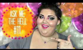 ASK ME THE HELL | #11