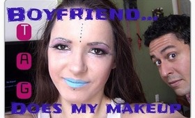 Boyfriend does my makeup TAG