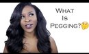 Naked Sunday - What Is Pegging?