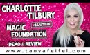 Charlotte Tilbury Magic Foundation | Demo & Review #Beautiful | Tanya Feifel-Rhodes