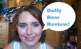 Dolly Bow Review and Demo