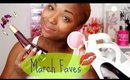 March Favorites: Beauty, Food, Fave Beauty Gurus❤❤❤