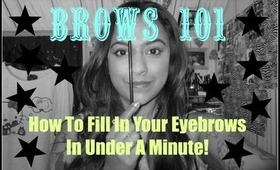 Brows 101: How To Fill In Your Brows In Under A Minute