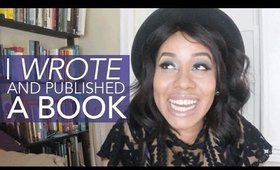 I Wrote & Am Publishing A Book