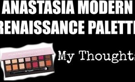 ANASTASIA MODERN RENAISSANCE: My Thoughts | The Balmaholic