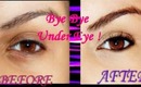 Bye Bye Under Eye (dark circles)