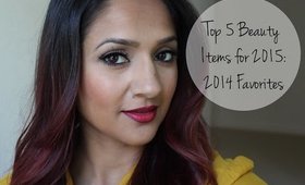 The Top 5 Beauty Items for 2015: 2014 Favorites