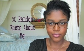 50 "Very Random" Facts About Me!