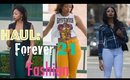 HAUL: Forever 21 (OOTDs and Try Ons)