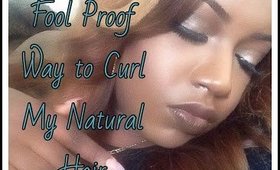 Fool Proof Way to Curl My Natural Hair