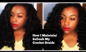 How I Maintain/Refresh My Crochet Braids