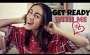Get Ready With Me! ♡