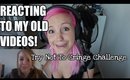 REACTING TO MY OLD VIDEOS! TRY NOT TO CRINGE CHALLENGE