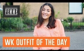 WK Outfit of the day- FEMME