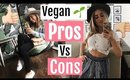 Vegan PROS + CONS// What I like and DON'T like about a plant based diet