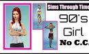 TS4 Sims Through Time 90's Girl