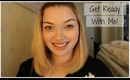 Get Ready With Me! :)