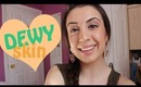 HOW TO: Dewy, Luminous Skin For Spring & Summer!