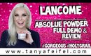 Lancome Absolue Powder | Radiant Smoothing Powder | Full Demo & Review #HolyGrail | Tanya Feifel