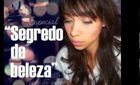 Especial | Segredo de beleza