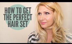 How To Get The Perfect Hair Set