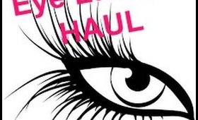 Eyelashes Haul