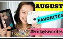 August #BeautyReview #FridayFavorites | DressYourselfHappy