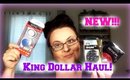 NEW King Dollar Haul!!