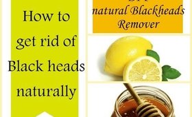 How to get rid of blackheads naturally I DIY instant blackhead remover I Home remedies
