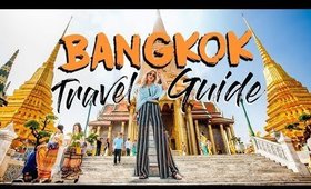 BANGKOK TRAVEL GUIDE | Top Things To Do In Thailand