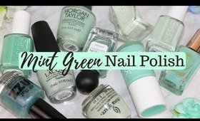 TOP 10 NAIL POLISHES - Mint Green Nail Polish Picks & Swatches