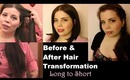 Before & After Hair Transformation Long To Short Hair