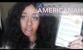 A Book Review: Americanah by Chimamanda Ngozi Adichie