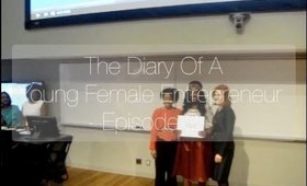 The Diary of a Young Female Entrepreneur | Episode 2