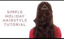 Simple & Trendy Holiday Hairstyle Tutorial