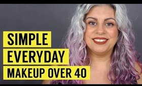 Simple Everyday Makeup Tutorial | Women Over 40