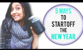 5 Ways to Start Off the New Year! | 2016