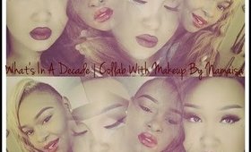 What's In A Decade? | Collab with Makeup By Namaisa
