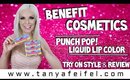 Benefit Cosmetics Punch Pop! Liquid Lip Color | Try On Style & Review | Tanya Feifel-Rhodes