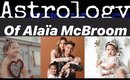 ASTROLOGY OF ALAIA MCBROOM FROM THE ACE FAMILY