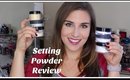 Battle of the Loose Setting Powders | Bailey B.