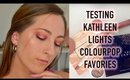 Testing Kathleen Lights Colourpop Favorites