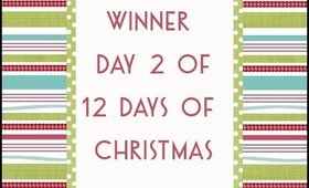 Winner - Day 2 of 12 Days of Christmas Giveaway